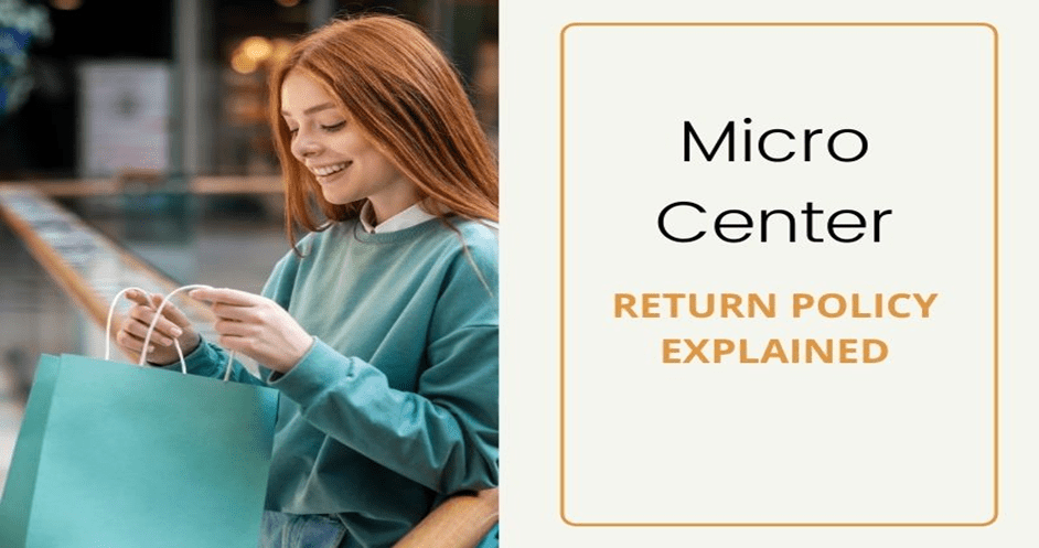 Here’s What You Need to Know About Micro Center Return Policy