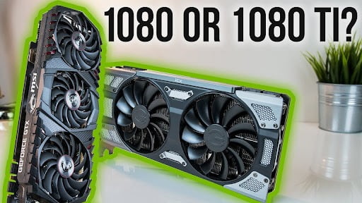 Which is better gtx 1080 or gtx 1080 ti?