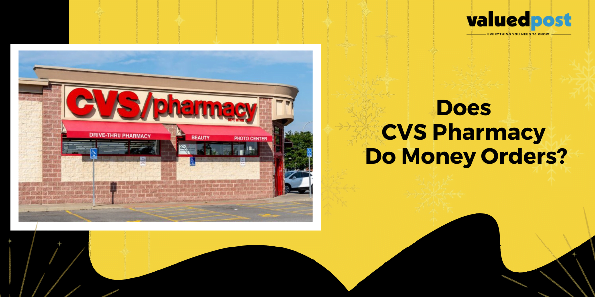 Does CVS Pharmacy Do Money Orders?