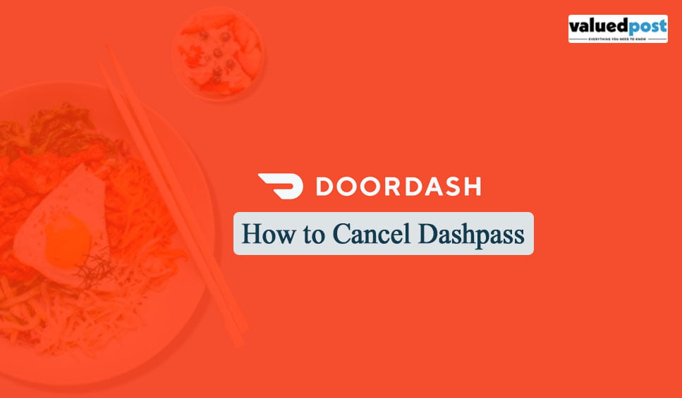 Looking for methods to cancel your Doordash subscription?