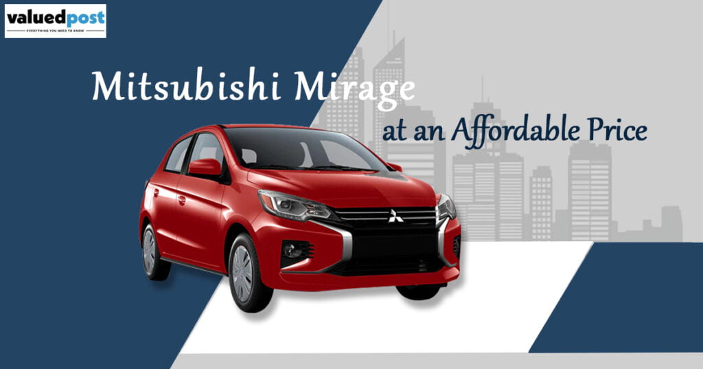 Mitsubishi Mirage at an Affordable Price
