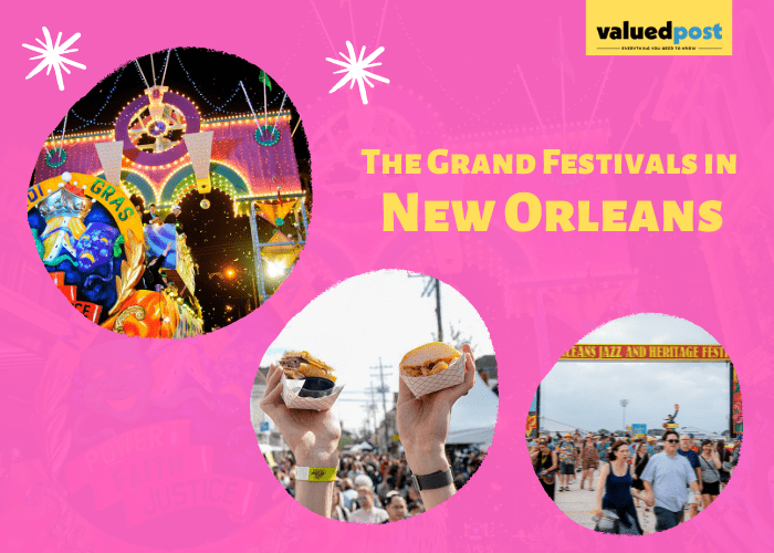 The Grand Festivals In New Orleans