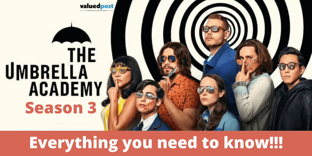 The Umbrella Academy Season 3: Everything you need to know!!!