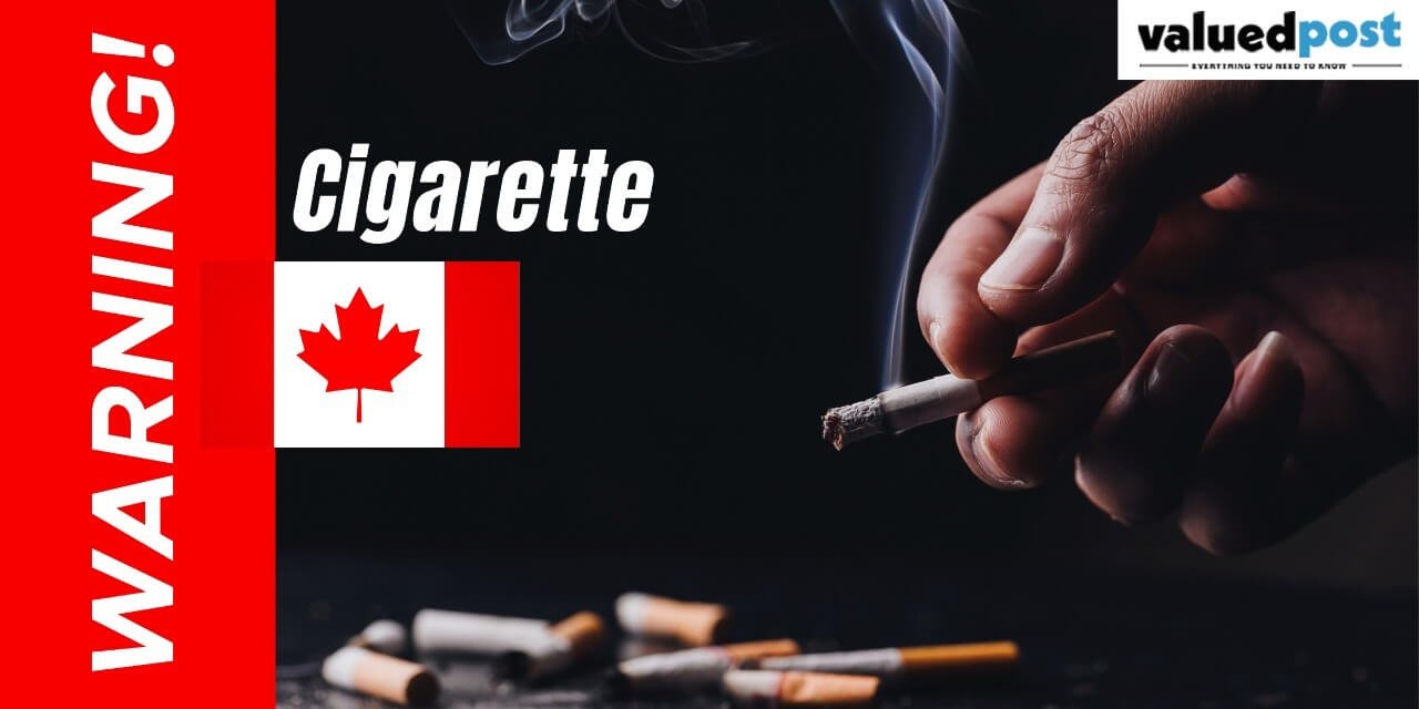 Warning Cigarette: Poison in every drag for smokers in Canada