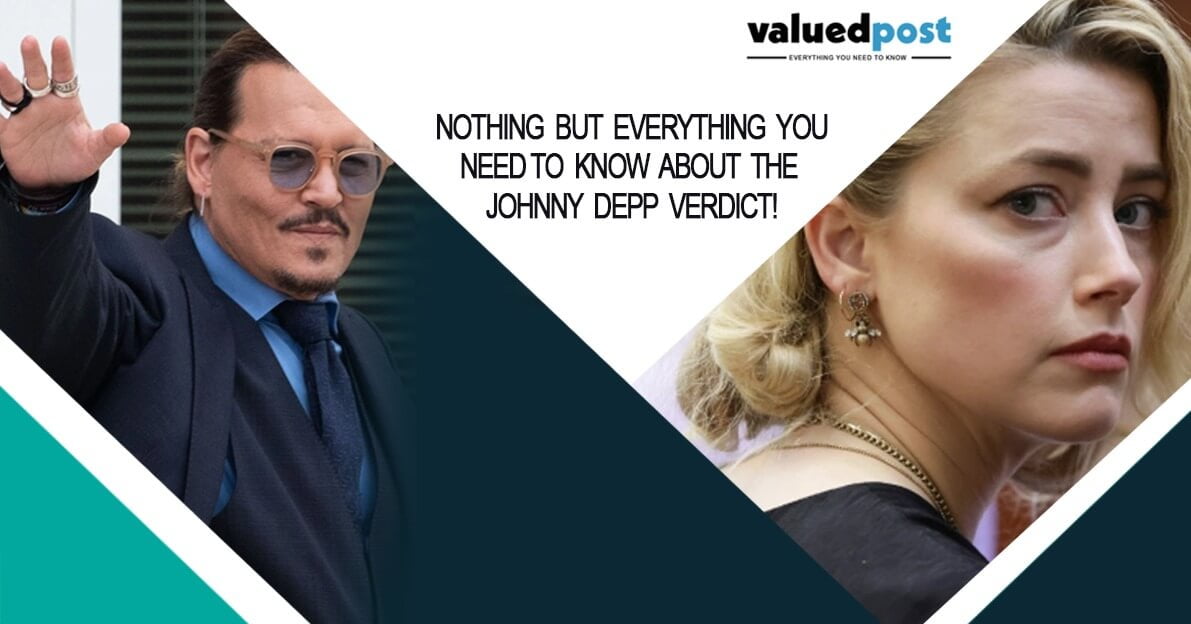 NOTHING BUT EVERYTHING YOU NEED TO KNOW ABOUT THE JOHNNY DEPP VERDICT!