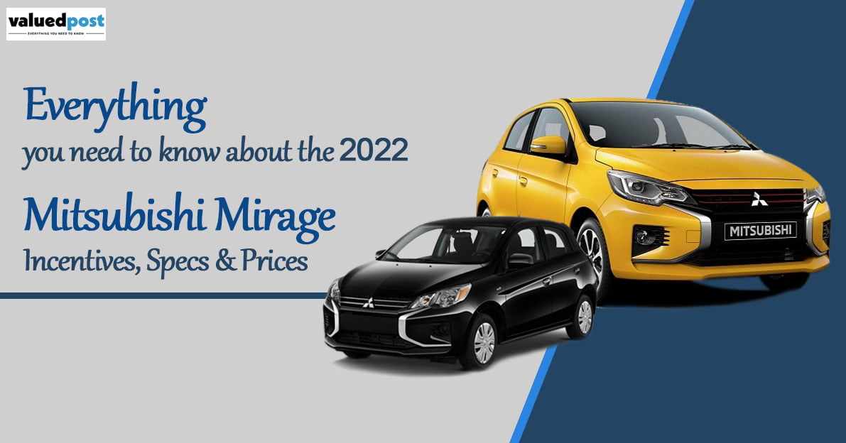 Everything you need to know about the 2022 Mitsubishi Mirage: Incentives, Specs & Prices