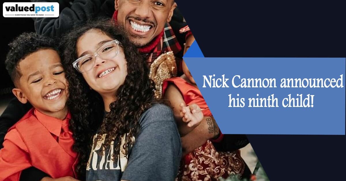 Nick Cannon announced his ninth child!