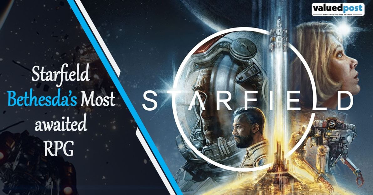 Starfield:  Bethesda’s Most awaited RPG