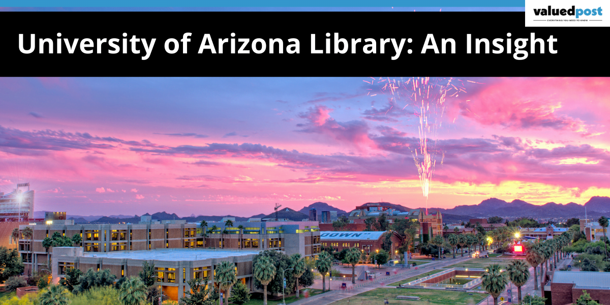 University of Arizona Library: An Insight