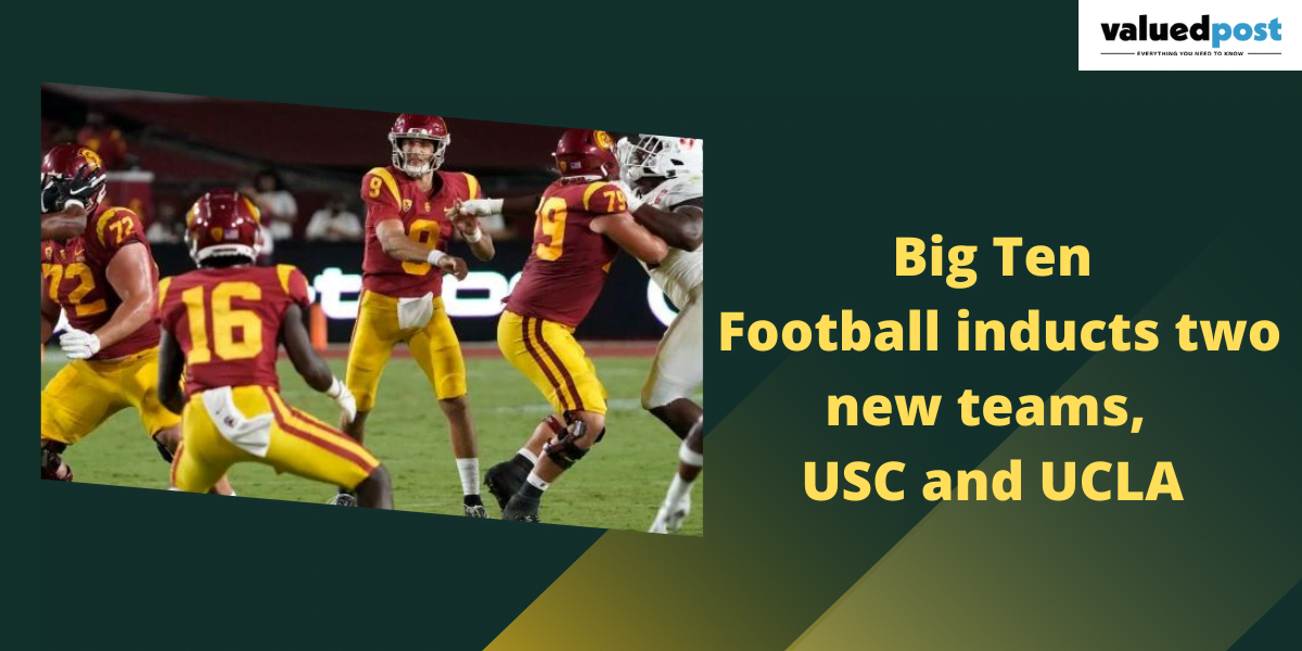 Big Ten Football inducts two new teams, USC and UCLA