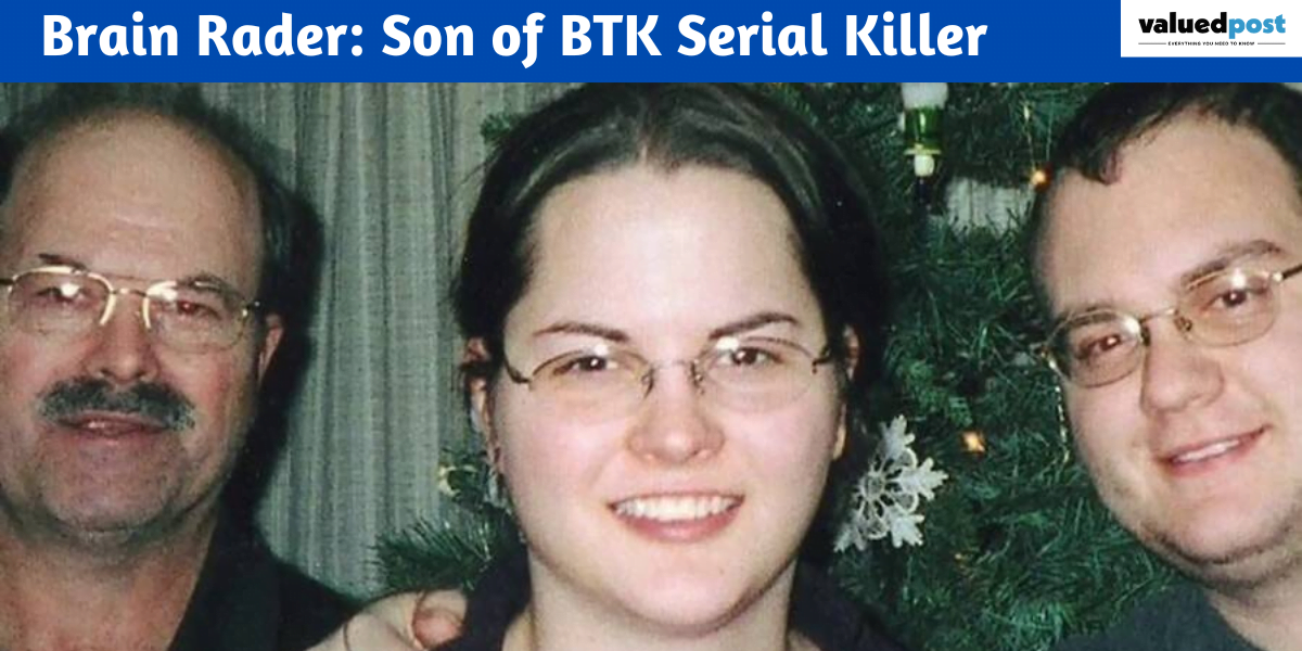 Brain Rader: Son of BTK Serial Killer