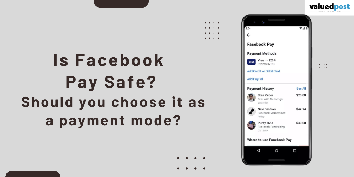 Is Facebook Pay Safe? Should you choose it as a payment mode?