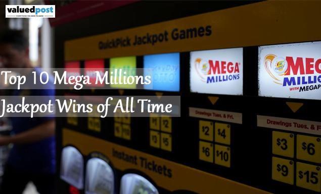 Top 10 Mega Millions Jackpot Wins of All Time