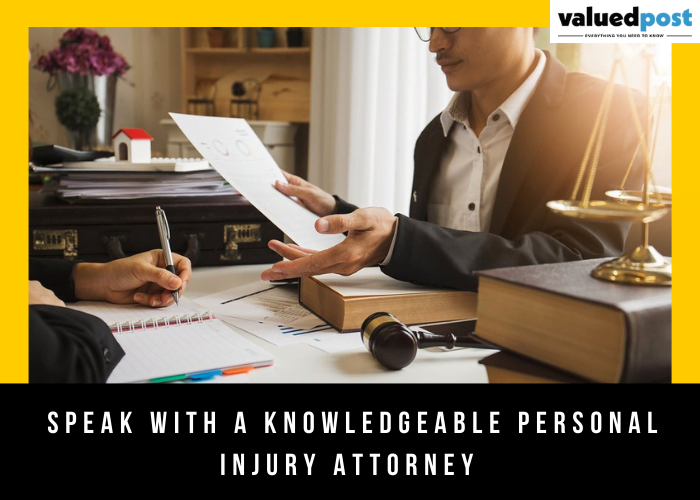  Speak with a knowledgeable personal injury attorney