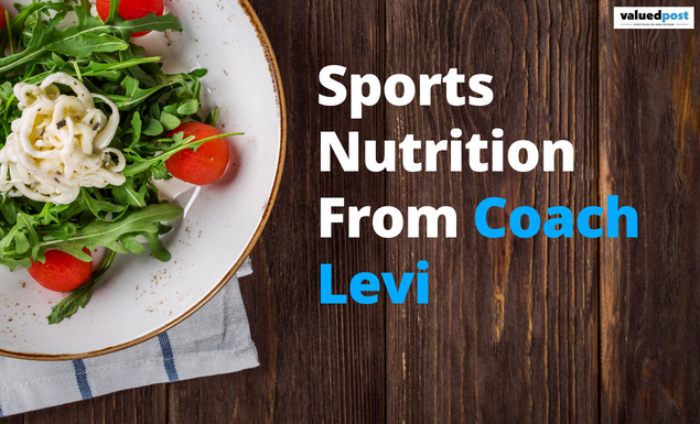 Sports Nutrition from Coach Levi