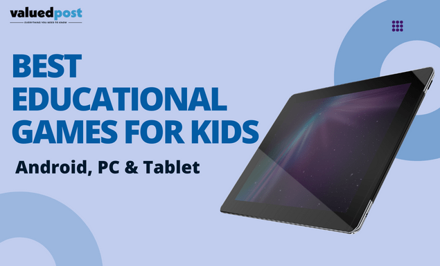 Best Educational Games For Kids : Android, PC & Tablet