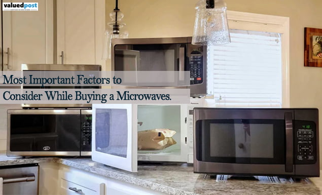 Most important factors to consider while buying a microwave