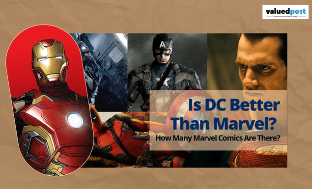 Is DC Better Than Marvel? How Many Marvel Comics Are There?