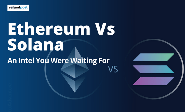 Ethereum Vs Solana: An Intel You Were Waiting For