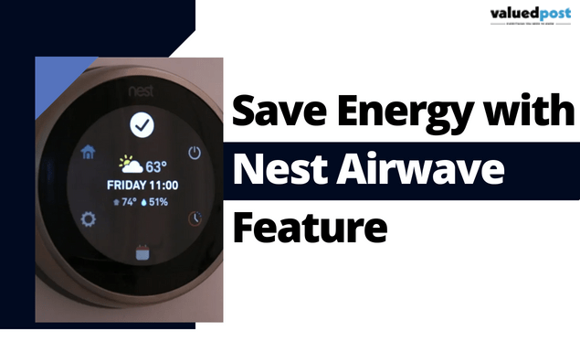 Save Energy with Nest Airwave Feature