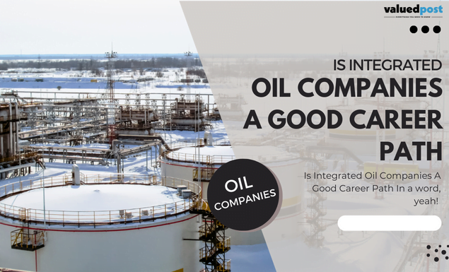 Is Integrated Oil Companies A Good Career Path?