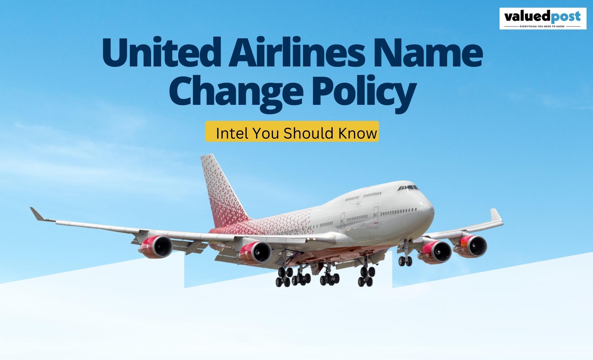 Call +1-866-869-5359 & to Get Your United Airlines Name Change at Lowest Prices