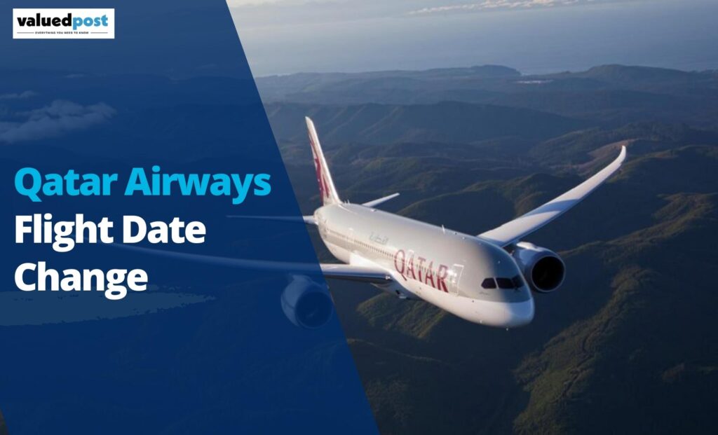 QATAR AIRWAYS CHANGING FLIGHT