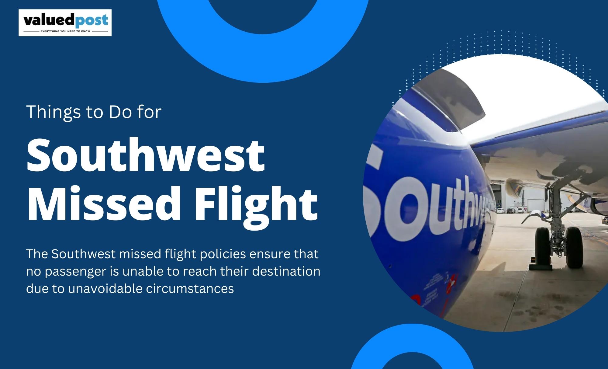 Southwest Missed Flight Call +1-866-869-5359 to Know About the Process