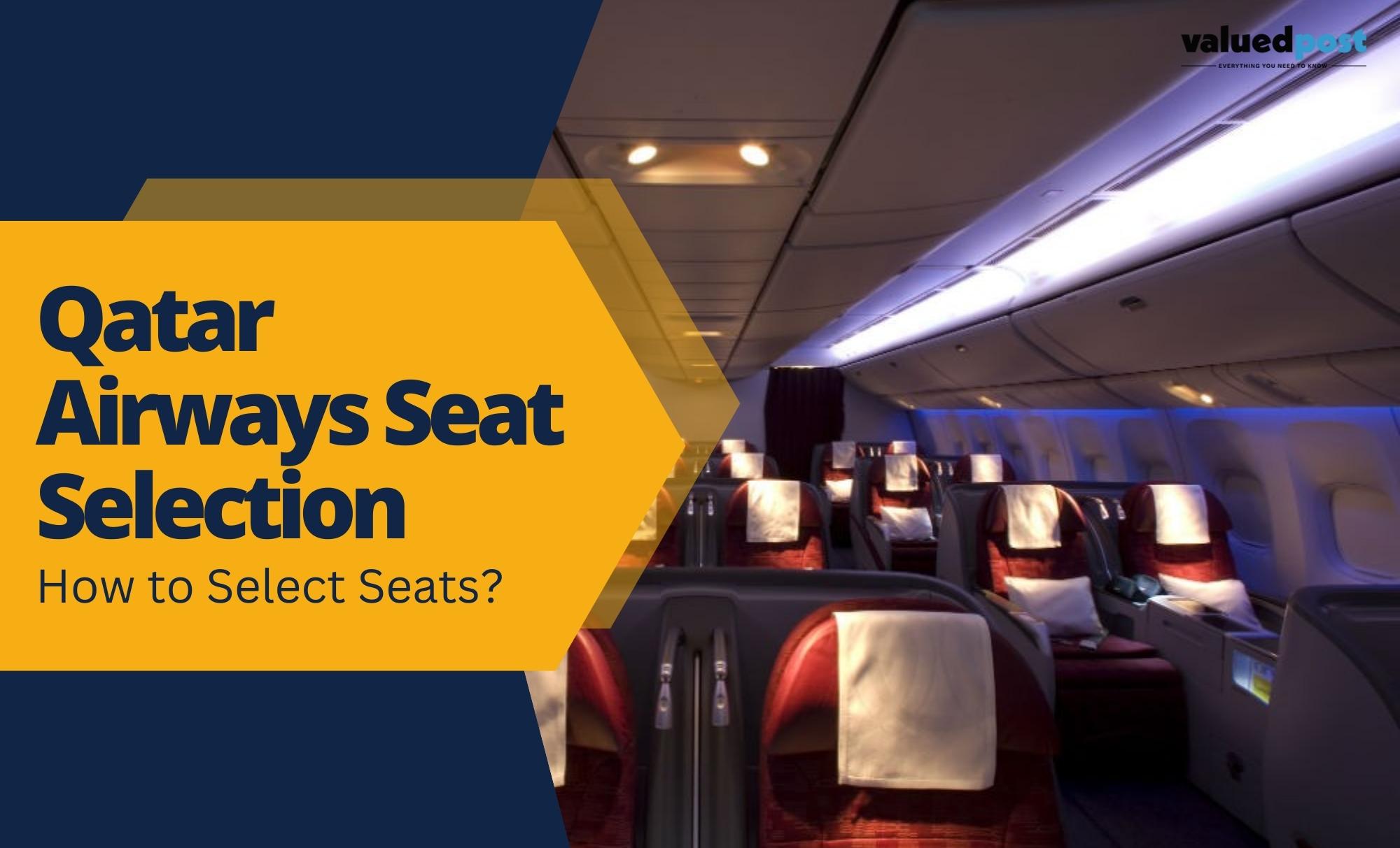 Qatar Airways Seat Selection: How to Select Seats? +1-844-957-7060