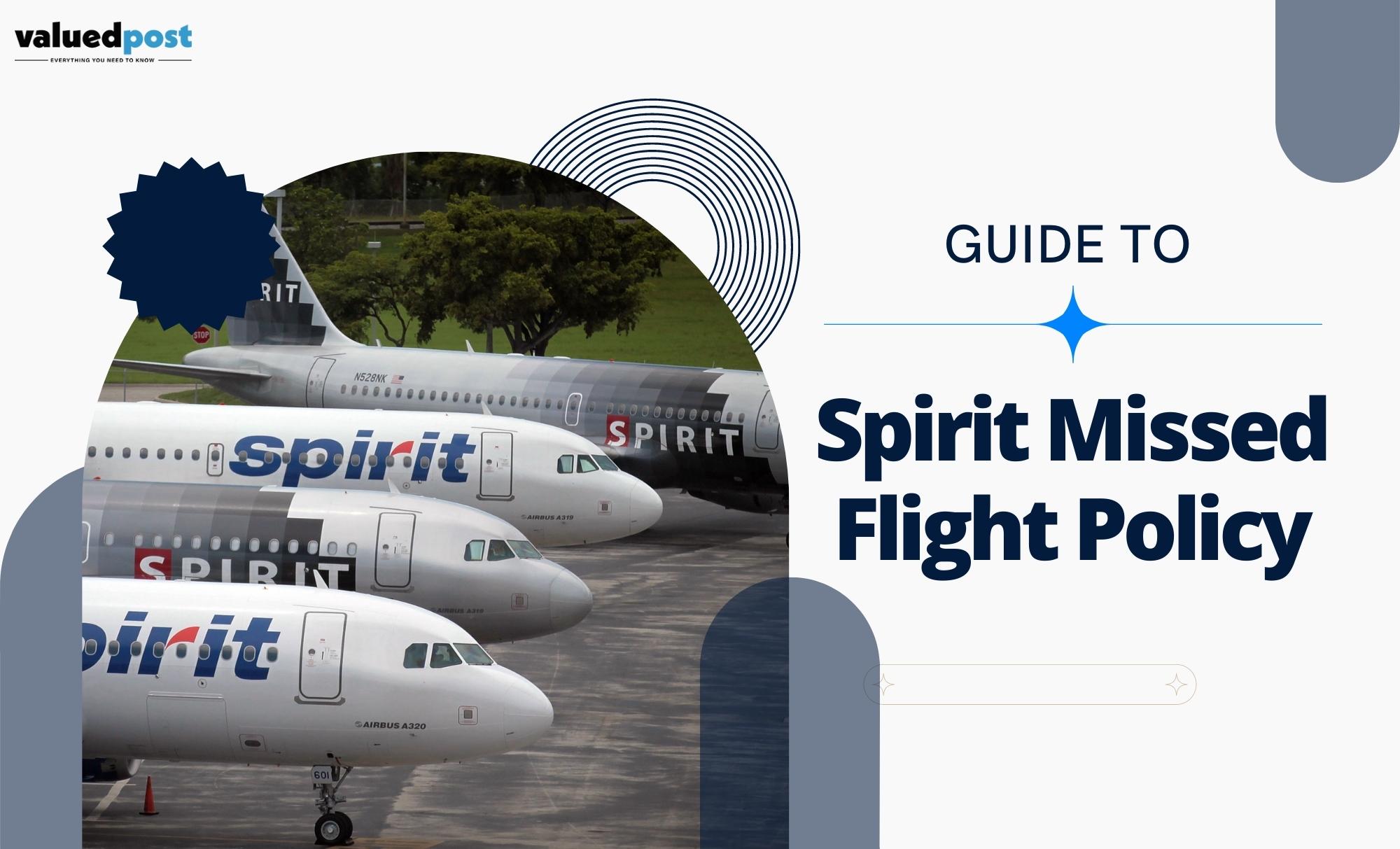 Guide to Spirit Missed Flight Policy –  Call+1-844-957-7060