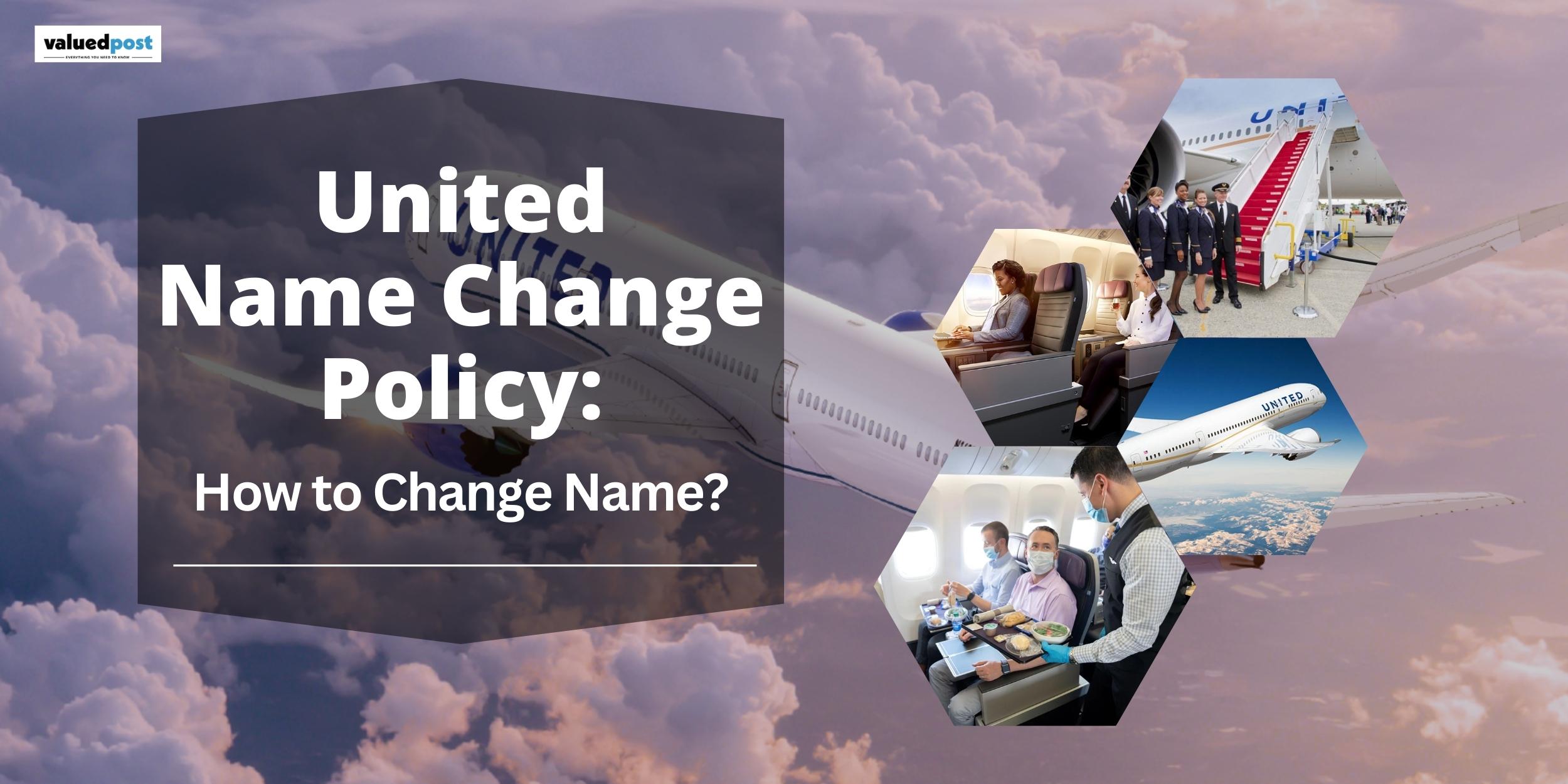 United Name Change Policy: Change Name on Ticket at Ease Call +1-866-869-5359