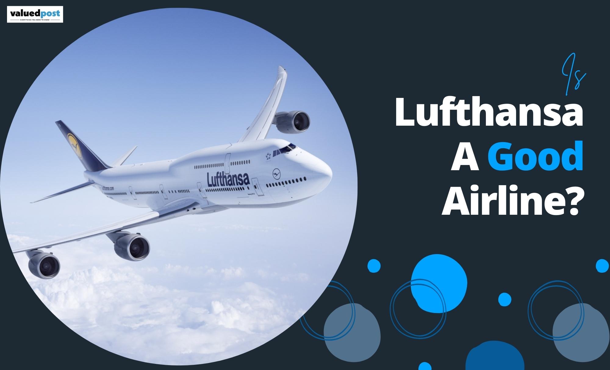 Is Lufthansa a Good Airline? Call +1-866-869-5359 to Check on the Services Provided