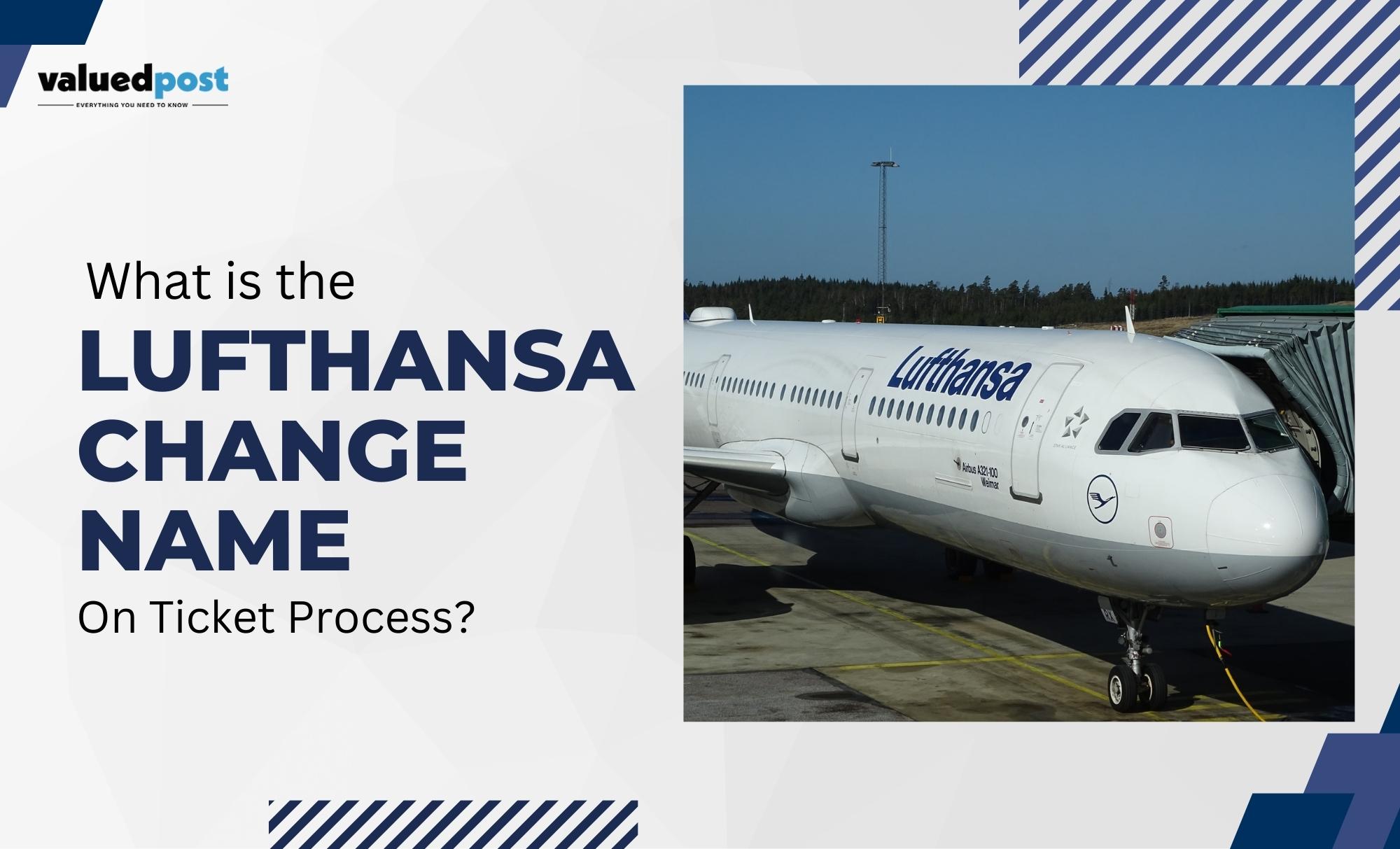 Call +1-866-869-5359 for Lufthansa Change Name On Ticket Process