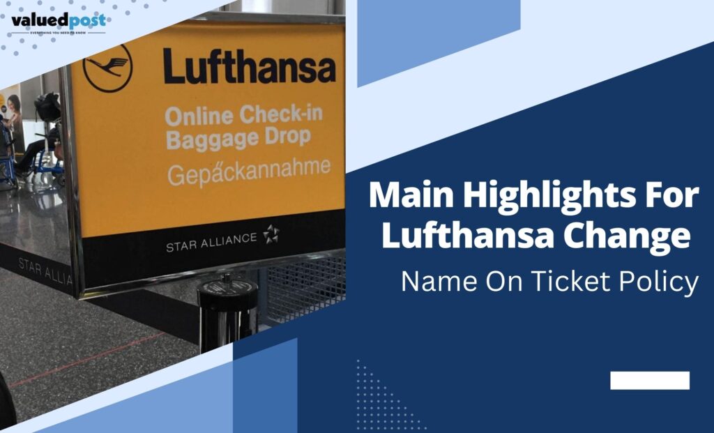 Lufthansa Change Name On Ticket Policy
