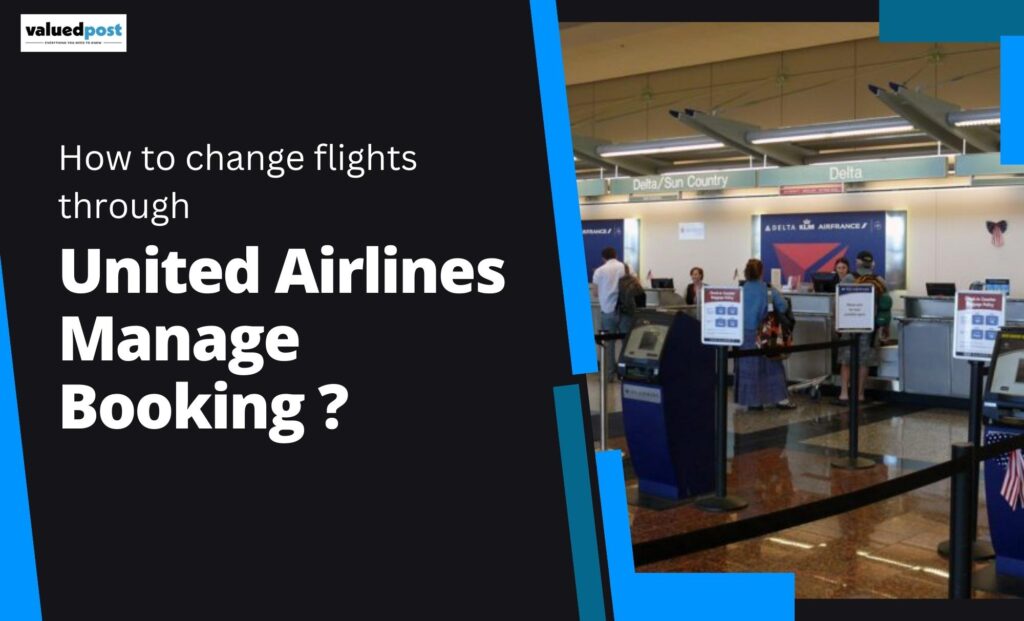 change flights through United Airlines Manage Booking