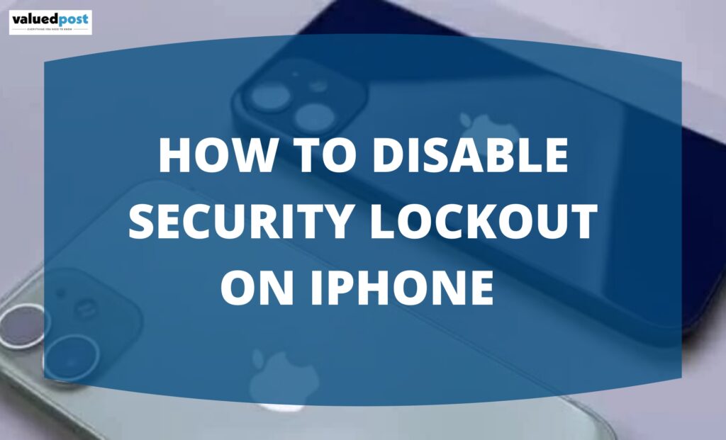 How To Disable Security Lockout On Iphone